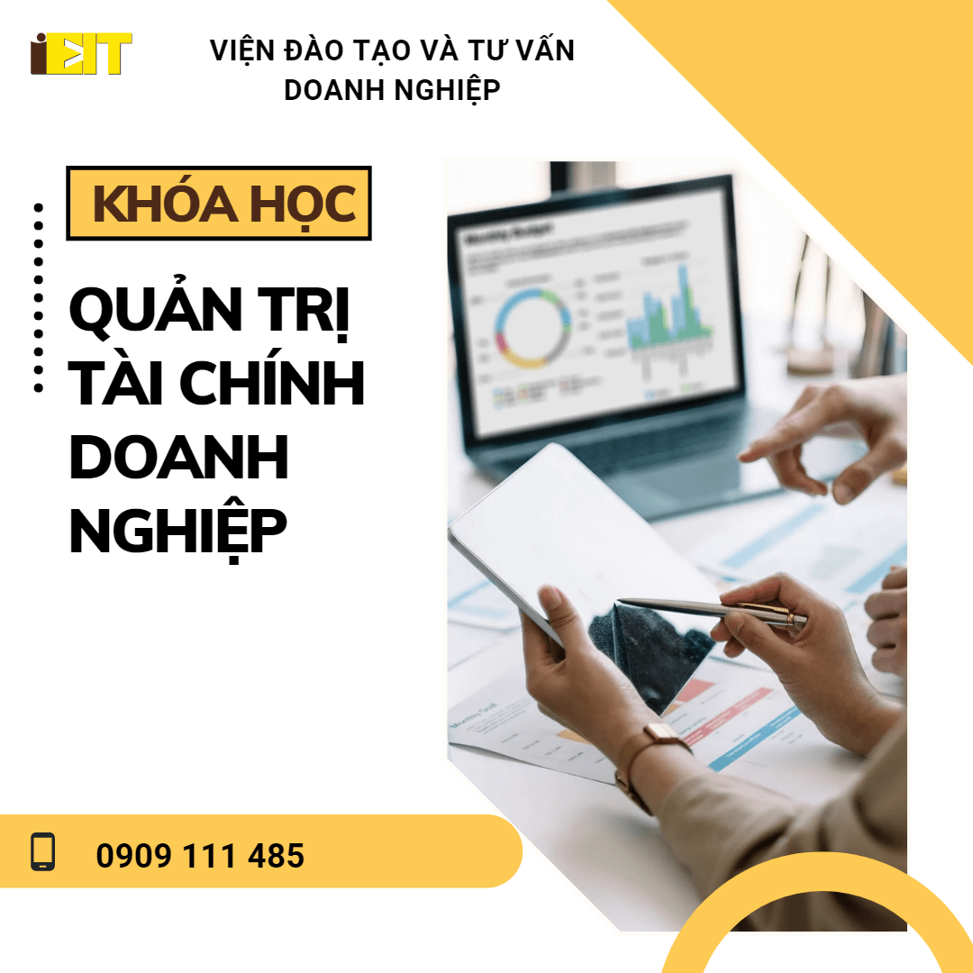 Khóa học: Quản trị tài chính doanh nghiệp - Viện Đào tạo và Tư vấn doanh nghiệp