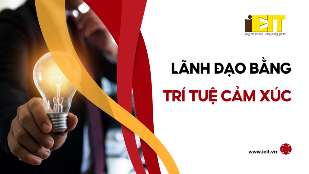 lãnh đạo bằng trí tuệ cảm xúc