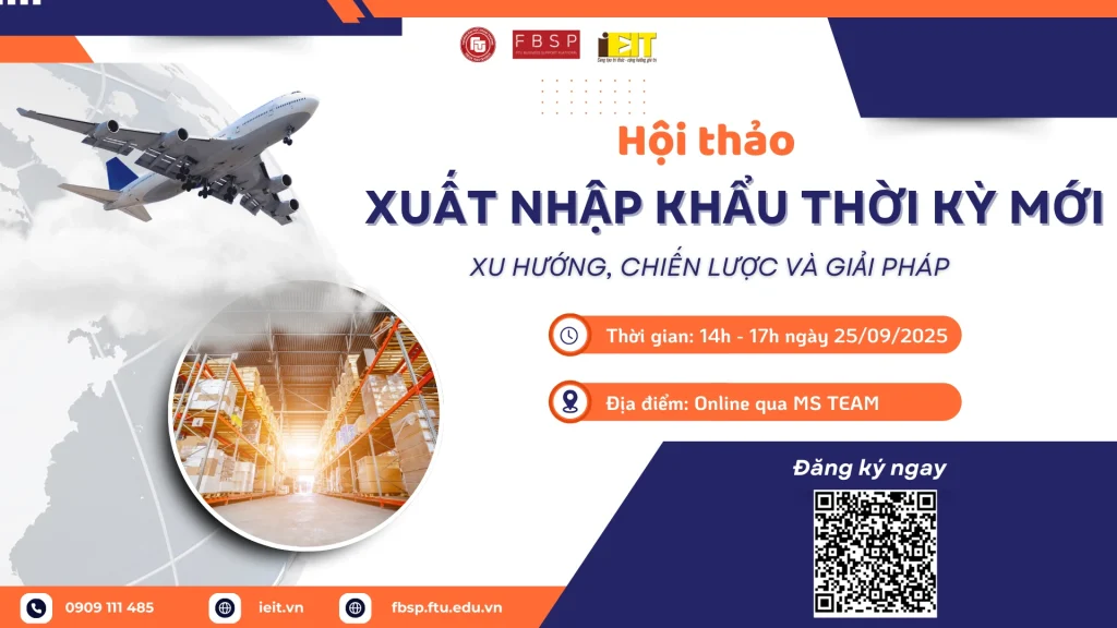 HỘI THẢO THÁNG 9: “XUẤT NHẬP KHẨU THỜI KỲ MỚI: XU HƯỚNG, CHIẾN LƯỢC VÀ GIẢI PHÁP”