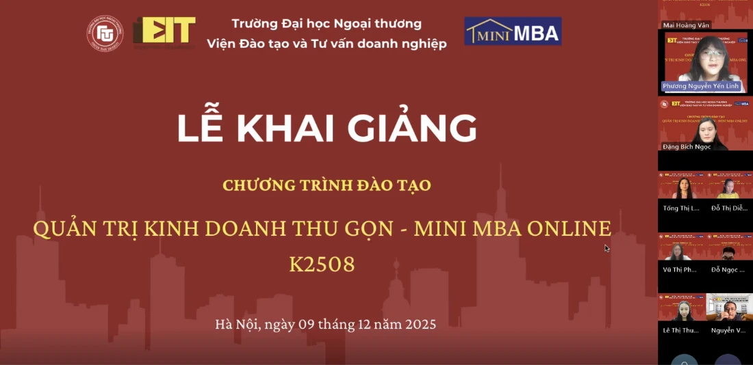 LỄ KHAI GIẢNG MINI MBA ONLINE K2508 – KHỞI ĐẦU HÀNH TRÌNH HỌC TẬP MỚI TẠI FTU