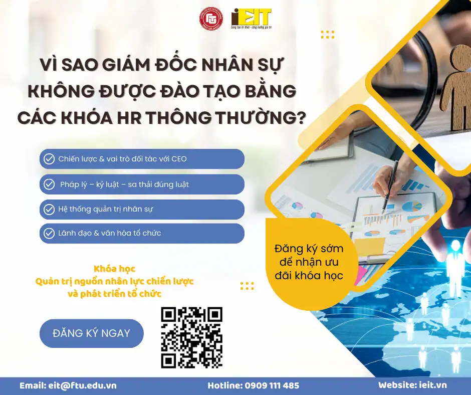 VÌ SAO GIÁM ĐỐC NHÂN SỰ KHÔNG ĐƯỢC ĐÀO TẠO BẰNG CÁC KHÓA HR THÔNG THƯỜNG?