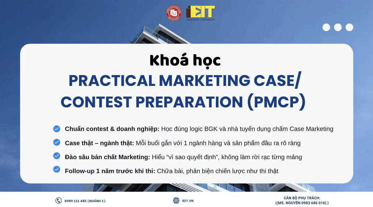 KHOÁ HỌC PRACTICAL MARKETING CASE/ CONTEST PREPARATION (PMCP)