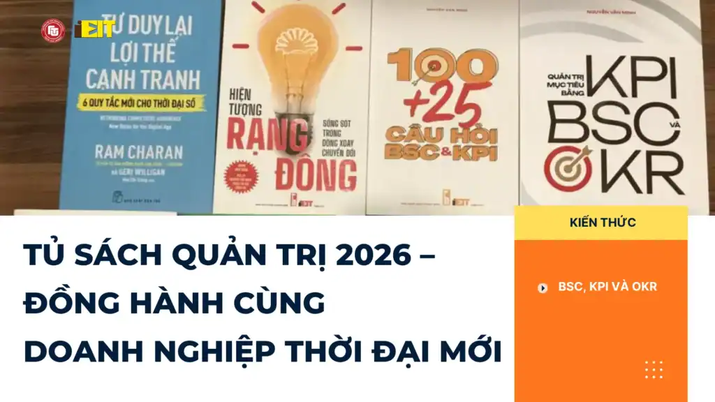 TỦ SÁCH QUẢN TRỊ 2026 – ĐỒNG HÀNH CÙNG DOANH NGHIỆP THỜI ĐẠI MỚI