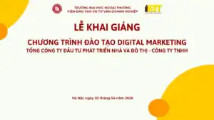 [RECAP] KHAI GIẢNG KHÓA DIGITAL MARKETING THỰC CHIẾN TẠI TỔNG CÔNG TY HUD