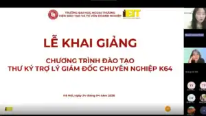KHAI GIẢNG KHÓA 64 CHƯƠNG TRÌNH ĐÀO TẠO “TRỢ LÝ – THƯ KÝ GIÁM ĐỐC CHUYÊN NGHIỆP”