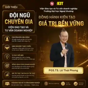 PGS.TS. LÊ THÁI PHONG: CHUYÊN GIA QUẢN TRỊ VÀ ĐỔI MỚI SÁNG TẠO