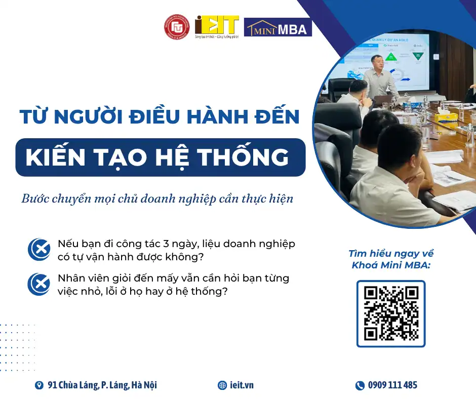 Từ người điều hành đến kiến tạo hệ thống: Bước chuyển mà mọi chủ doanh nghiệp cần thực hiện 2 Từ người điều hành đến kiến tạo hệ thống: Bước chuyển mà mọi chủ doanh nghiệp cần thực hiện