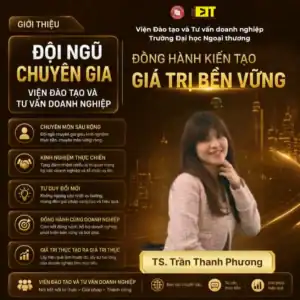TS. TRẦN THANH PHƯƠNG – GIẢNG VIÊN CHUYÊN GIA VIỆN ĐÀO TẠO VÀ TƯ VẤN DOANH NGHIỆP