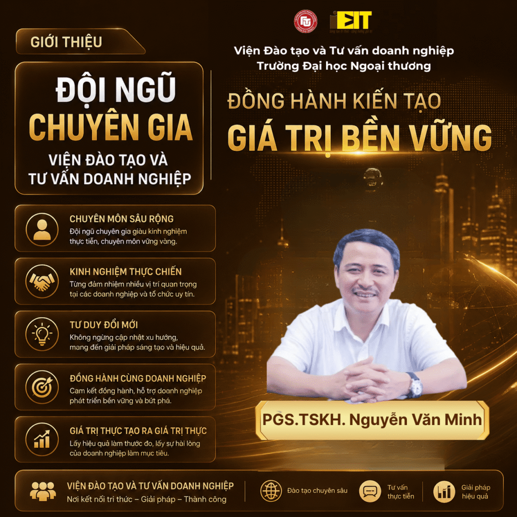 PGS.TSKH. NGUYỄN VĂN MINH - VIỆN TRƯỞNG VIỆN ĐÀO TẠO VÀ TƯ VẤN DOANH NGHIỆP 1 PGS.TSKH. NGUYỄN VĂN MINH – VIỆN TRƯỞNG VIỆN ĐÀO TẠO VÀ TƯ VẤN DOANH NGHIỆP