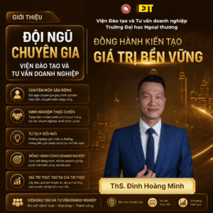 THS. ĐINH HOÀNG MINH: 7 THÔNG TIN NỔI BẬT VỀ CHUYÊN GIA ĐÀO TẠO DOANH NGHIỆP