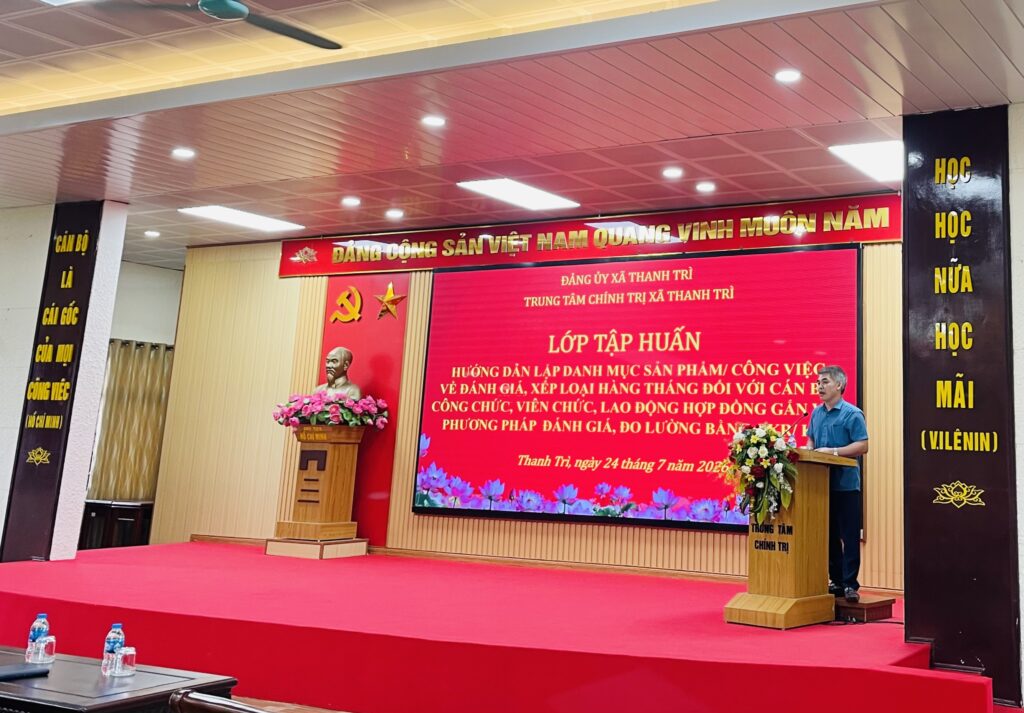 TẬP HUẤN HƯỚNG DẪN LẬP DANH MỤC SẢN PHẨM, CÔNG VIỆC GẮN VỚI PHƯƠNG PHÁP ĐÁNH GIÁ, ĐO LƯỜNG BẰNG KPI/OKR TẠI UBND XÃ THANH TRÌ, HÀ NỘI 1 TẬP HUẤN HƯỚNG DẪN LẬP DANH MỤC SẢN PHẨM, CÔNG VIỆC GẮN VỚI PHƯƠNG PHÁP ĐÁNH GIÁ, ĐO LƯỜNG BẰNG KPI/OKR TẠI UBND XÃ THANH TRÌ, HÀ NỘI