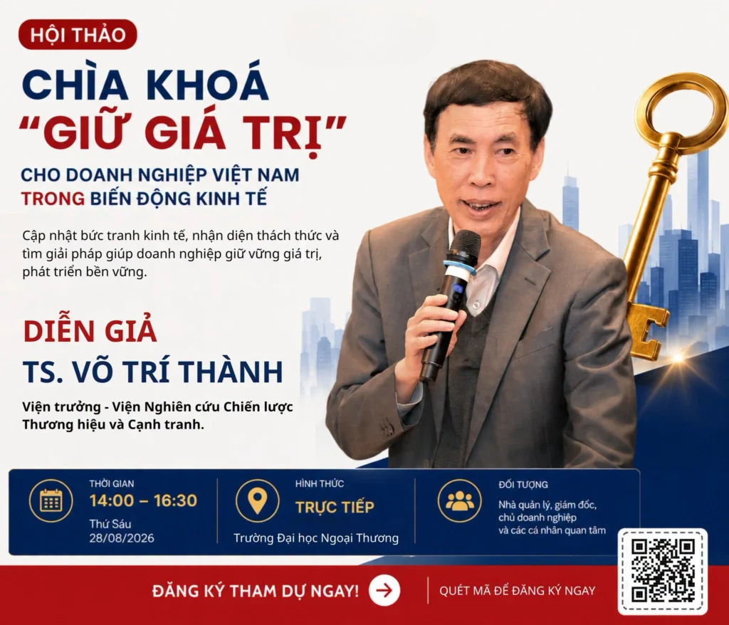 DOANH NGHIỆP CỦA BẠN ĐANG “GIỮ GIÁ TRỊ” HAY ĐANG ÂM THẦM MẤT GIÁ TRỊ TRƯỚC NHỮNG BIẾN ĐỘNG KINH TẾ?