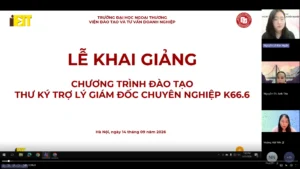 KHAI GIẢNG KHÓA 66.6 CHƯƠNG TRÌNH ĐÀO TẠO TRỢ LÝ, THƯ KÝ GIÁM ĐỐC CHUYÊN NGHIỆP ONLINE