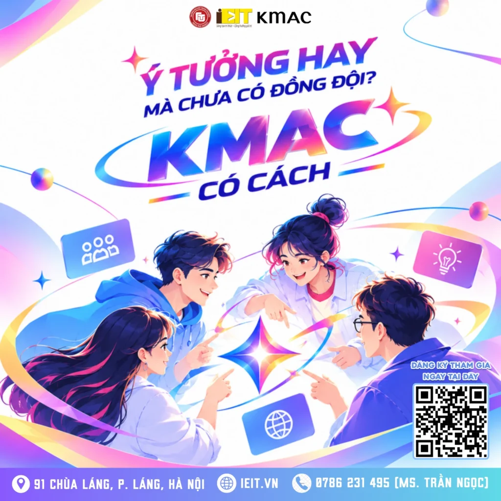 Ý TƯỞNG HAY MÀ CHƯA CÓ ĐỒNG ĐỘI? KMAC 2026 CÓ CÁCH! 1 Ý TƯỞNG HAY MÀ CHƯA CÓ ĐỒNG ĐỘI? KMAC 2026 CÓ CÁCH!