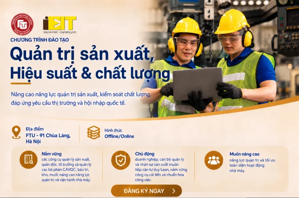 LDP CHƯƠNG TRÌNH QUẢN TRỊ SẢN XUẤT, HIỆU SUẤT & CHẤT LƯỢNG