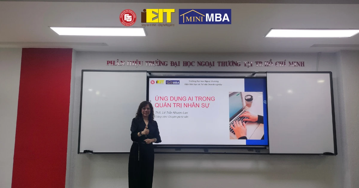 RECAP MINI MBA K263.SG: PHÁT TRIỂN NĂNG LỰC ĐỘI NGŨ VÀ ỨNG DỤNG AI TRONG QUẢN TRỊ NHÂN SỰ